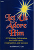Let Us Adore Him (3-876)