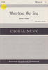 When Good Men Sing (1-259)