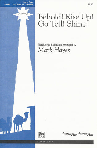 Behold! Rise Up! Go Tell! Shine! (1-445)