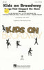 Kids on Broadway: Songs that Stopped the Show (0-402)