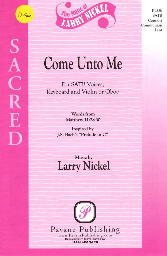 Come Unto Me (0-812)