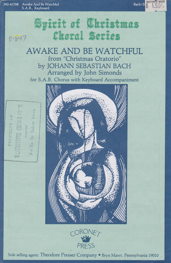 Awake and Be Watchful (0-847)