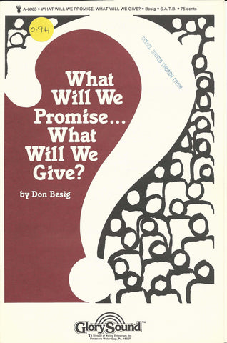 What Will We Promise... What Will We Give? (0-941)