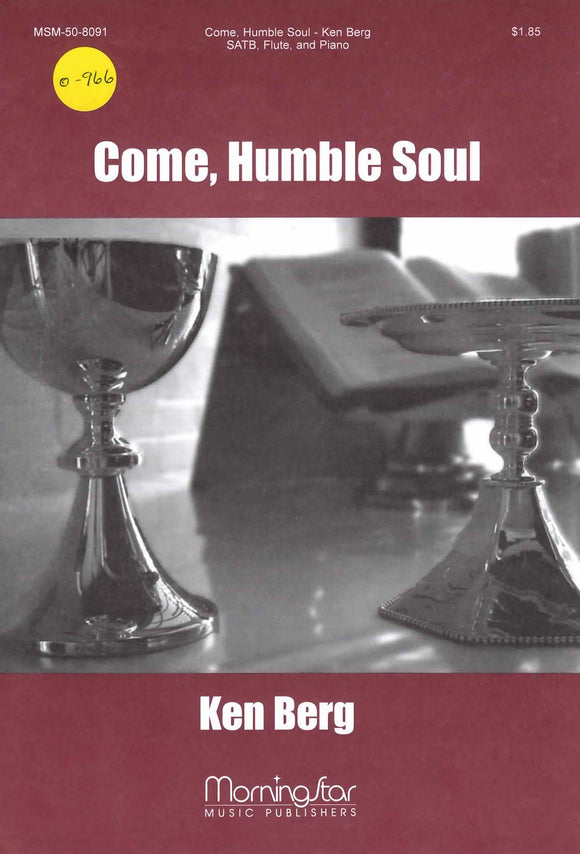 Come, Humble Soul (0-966)