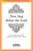 Now Sing Before the Lord (1-225)