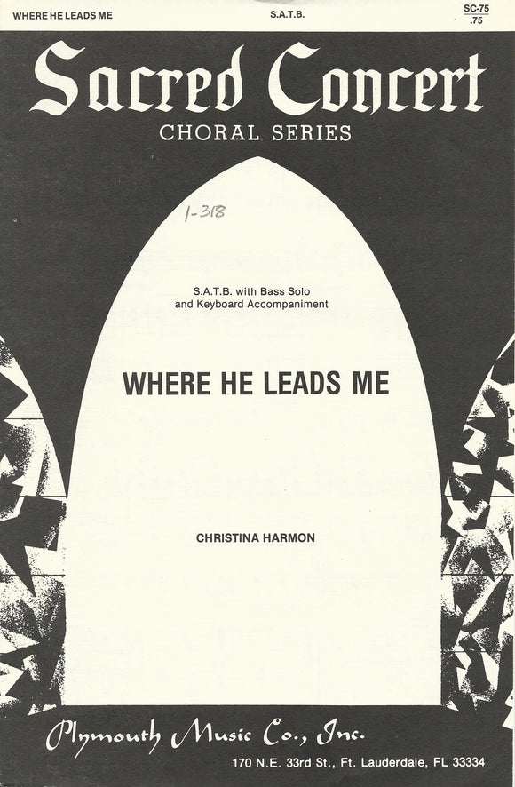 Where He Leads Me (1-318)