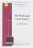 We Welcome Glad Easter (1-346)