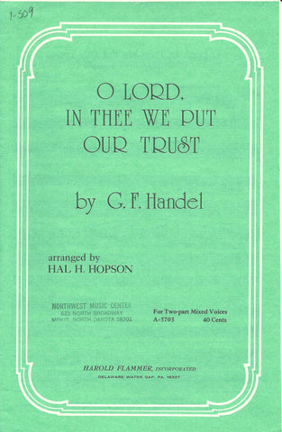 O Lord, in Thee We Put Our Trust (1-509)