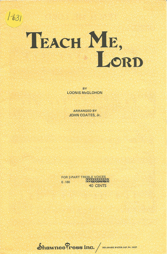 Teach Me, Lord (1-631)