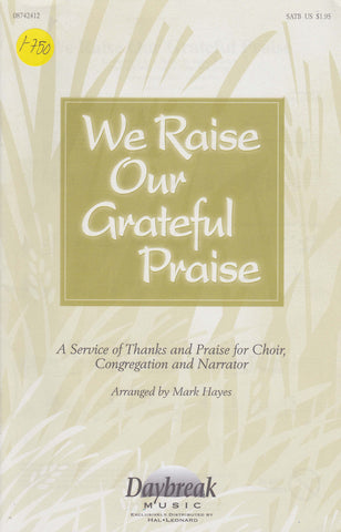 We Raise Our Grateful Praise (1-750)