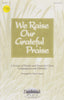 We Raise Our Grateful Praise (1-750)