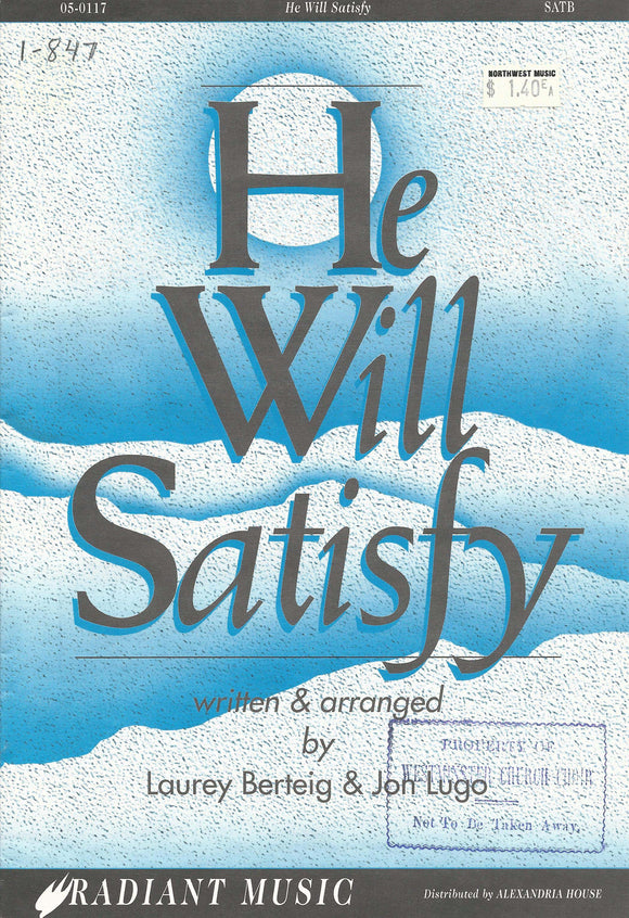 He Will Satisfy (1-847)