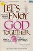 Let's Enjoy God Together (1-916)