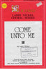 Come Unto Me (1-929)