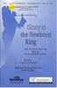 Glory to the Newborn King (2-282)