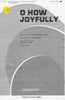 O How Joyfully (2-335)