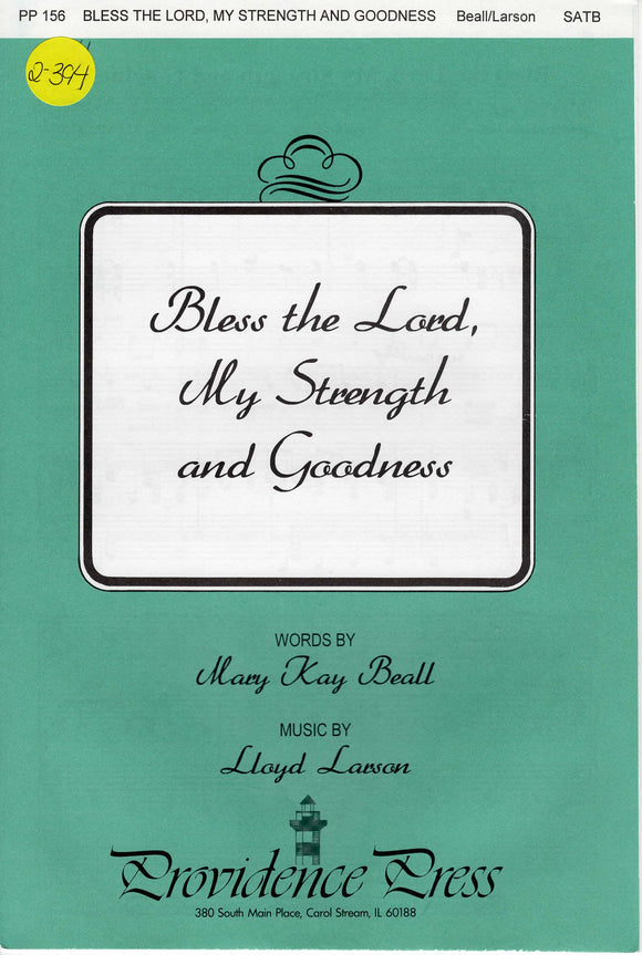 Bless the Lord, My Strength and Goodness (2-394)