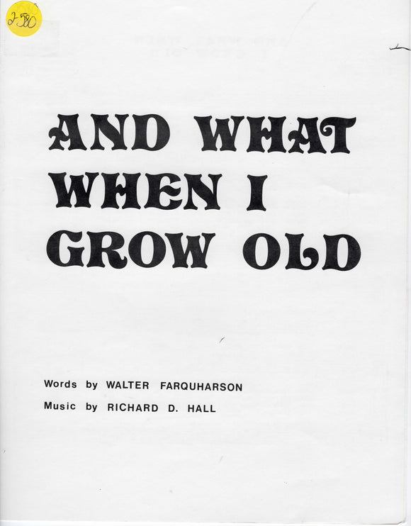 And What When I Grow Old (2-580)
