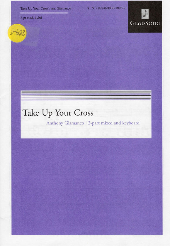 Take Up Your Cross (2-628)